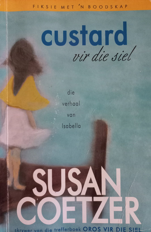 Custard vir die siel - Susan Coetzer