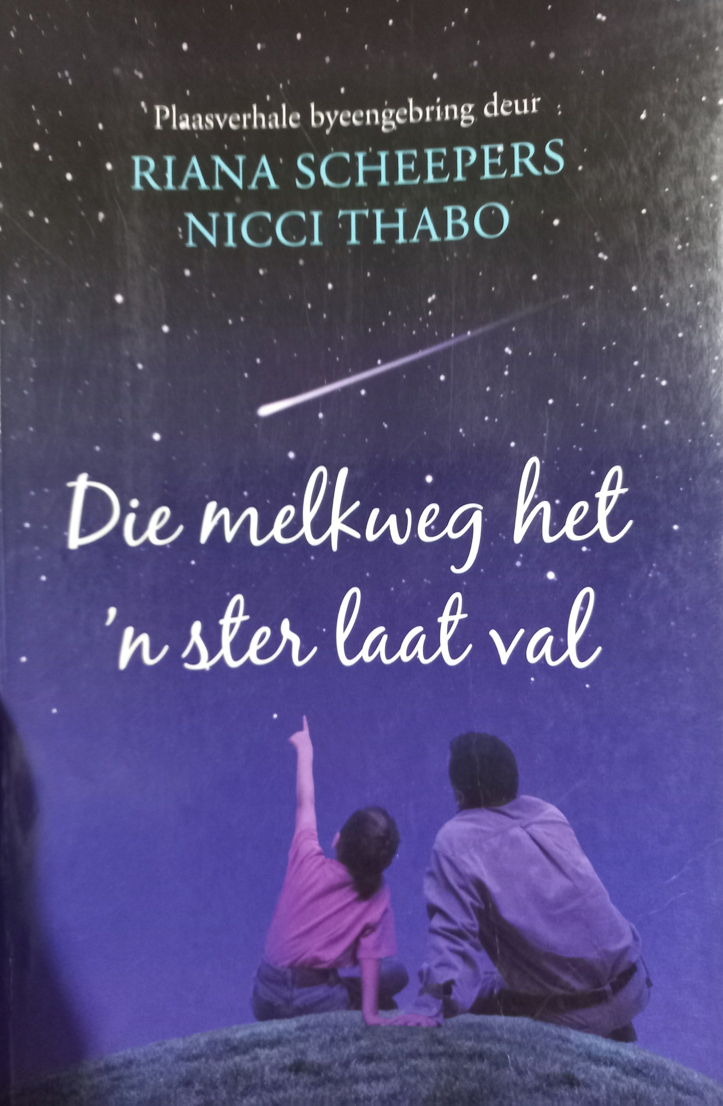 Die melkweg het 'n ster laat val - Riana Scheepers & Nicci Thabo