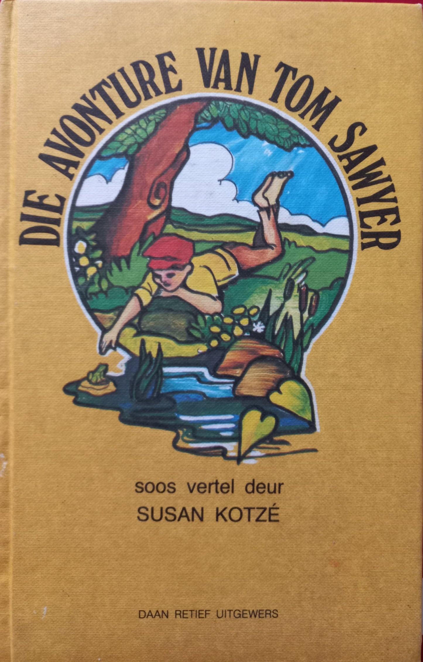 Die avonture van Tom Sawyer - Susan Kotzé