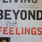 Living beyond your feelings - Joyce Meyer