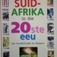 Suid-Afrika in die 20ste eeu: een honderd jaar in oënskou - Peter Joyce