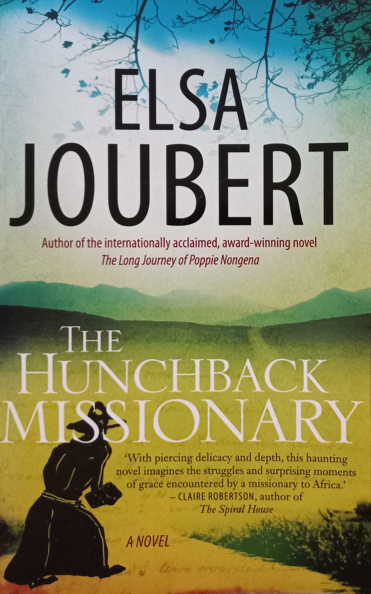 The hunchback missionary - Elsa Joubert