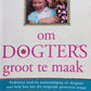 Om dogters groot te maak - James Dobson