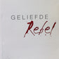 Geliefde Rebel - John Eldredge