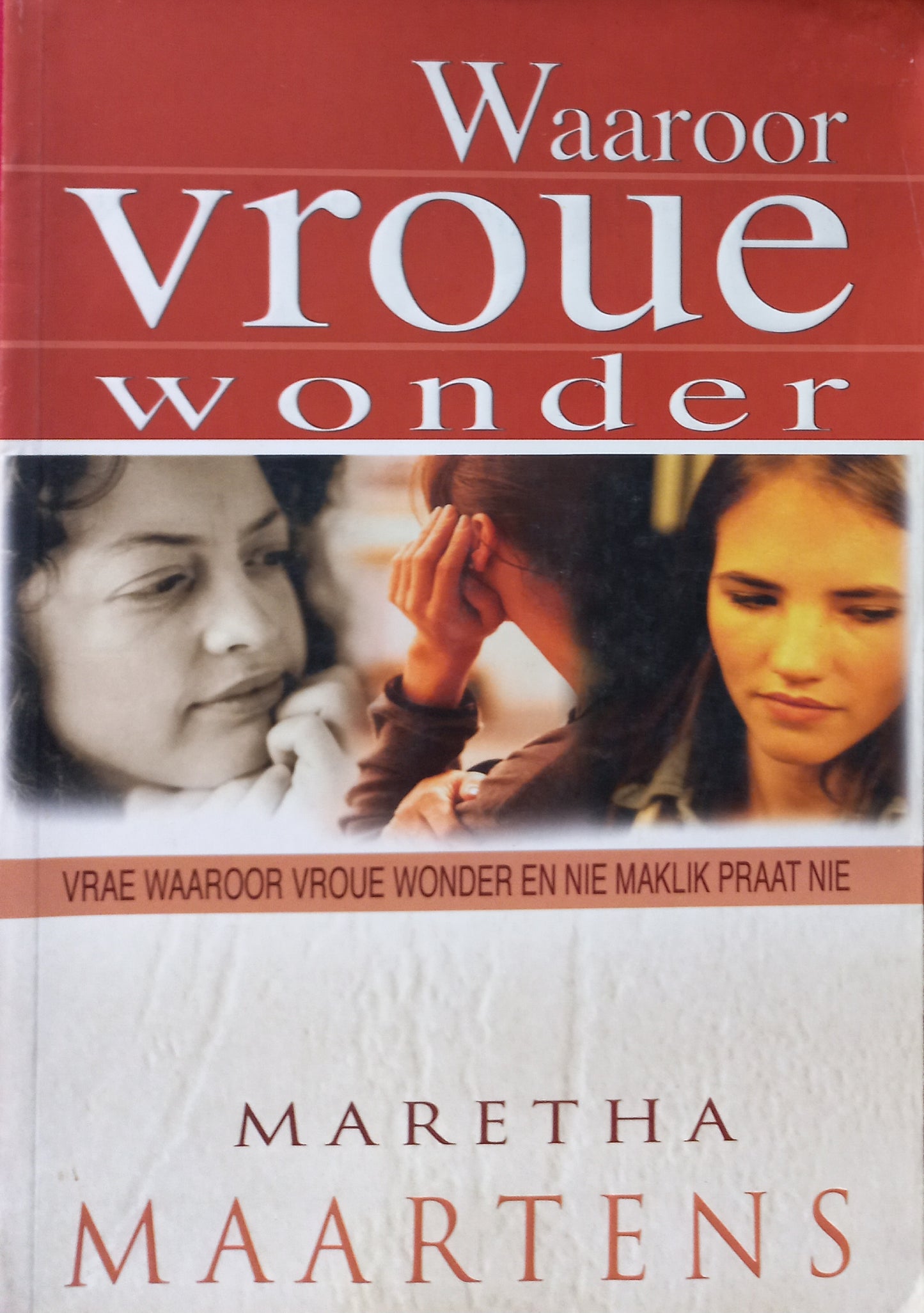 Waaroor vroue wonder - Maretha Maartens