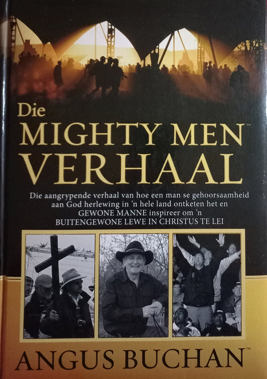 Die Mighty Men verhaal - Angus Bachan