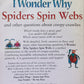 I wonder why Spiders spin webs and other questions about creepycrawlies