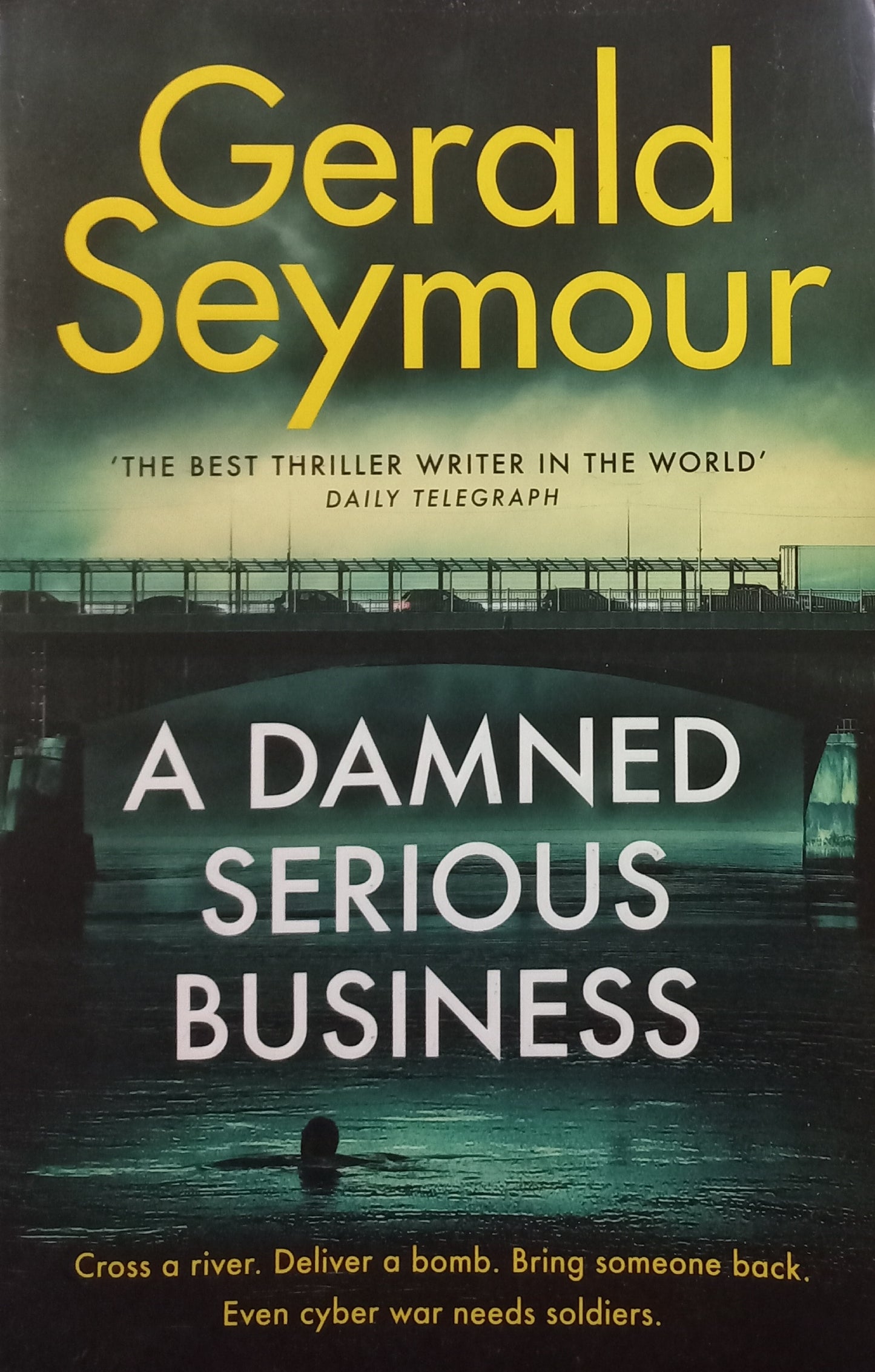 A damned serious business - Gerald Seymour