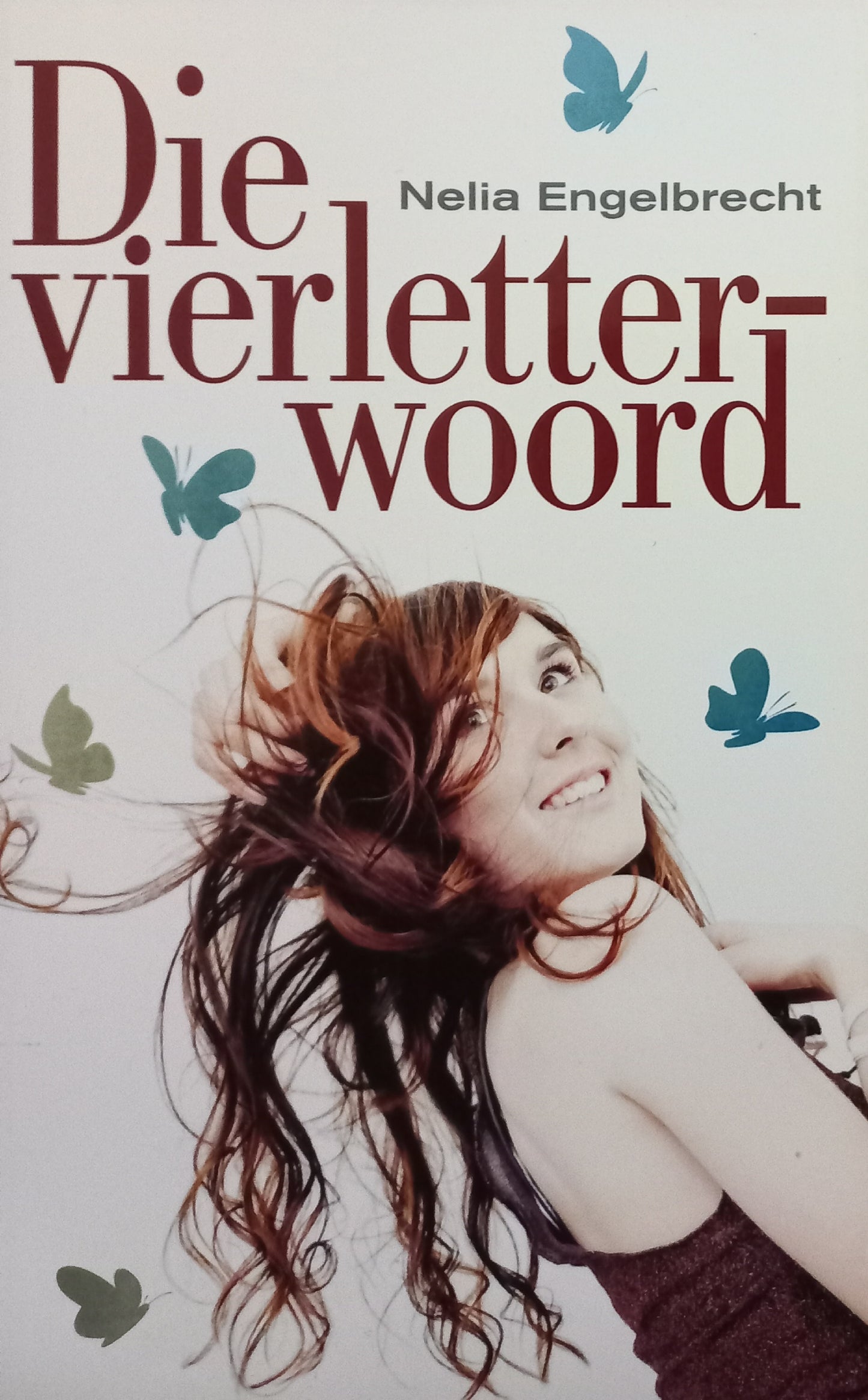 Die vierletterwoord - Nelia Engelbrecht