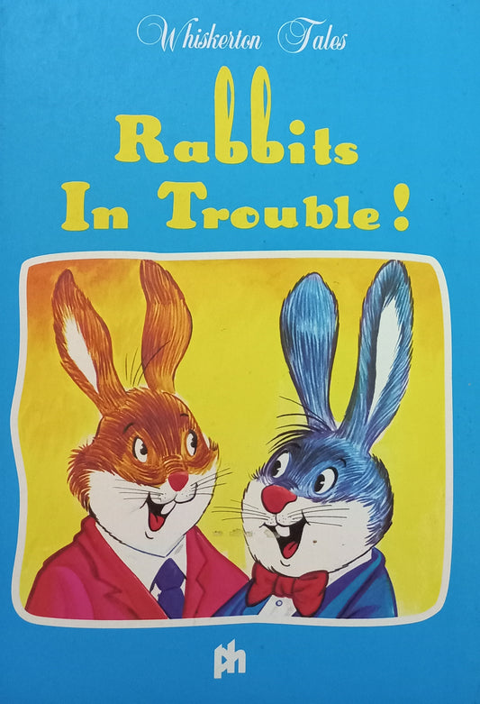 Rabbits in trouble! - Ana Rosa Marti (Whiskerton Tales #1)