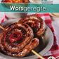 Lekker & vinnig: Worsgeregte