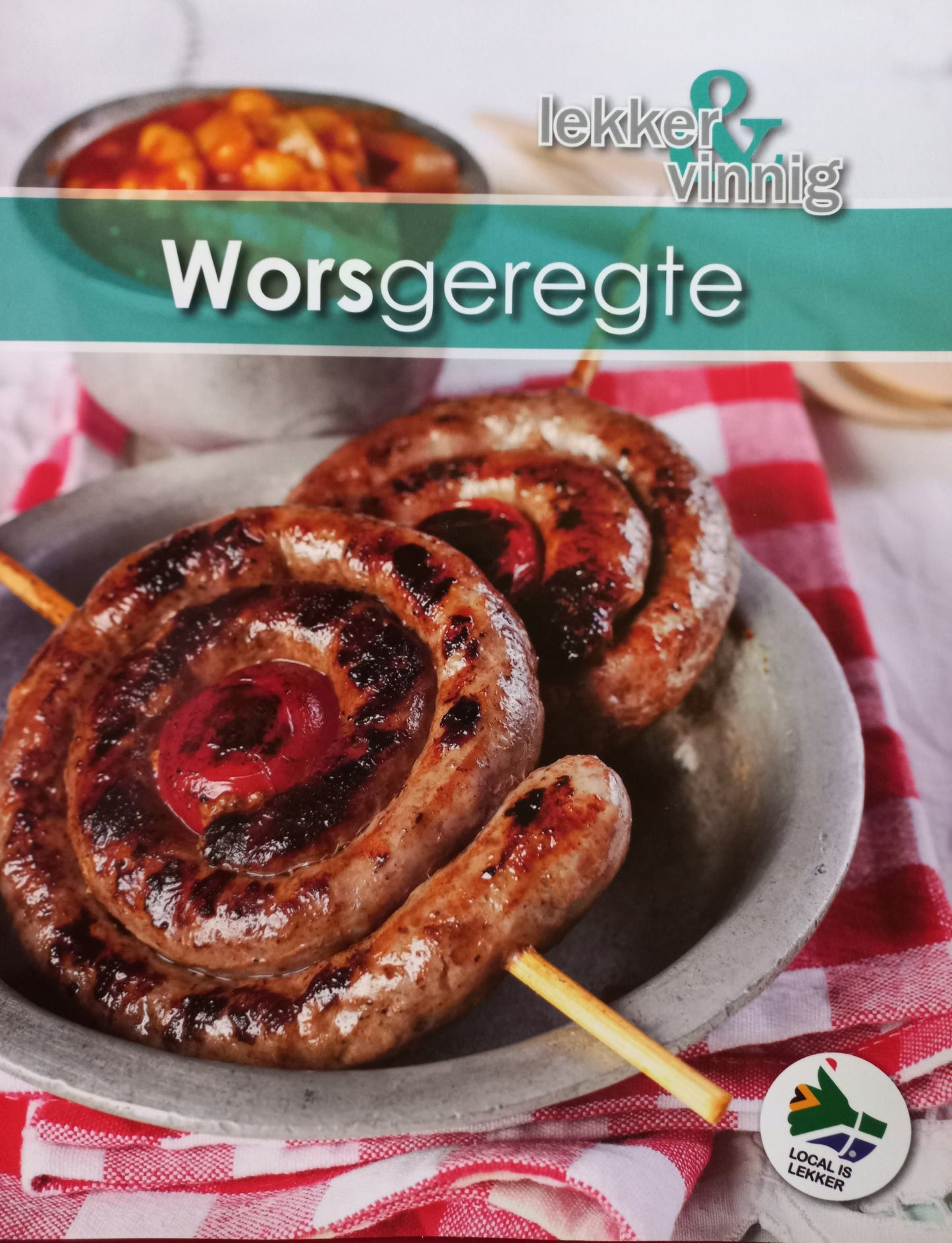 Lekker & vinnig: Worsgeregte