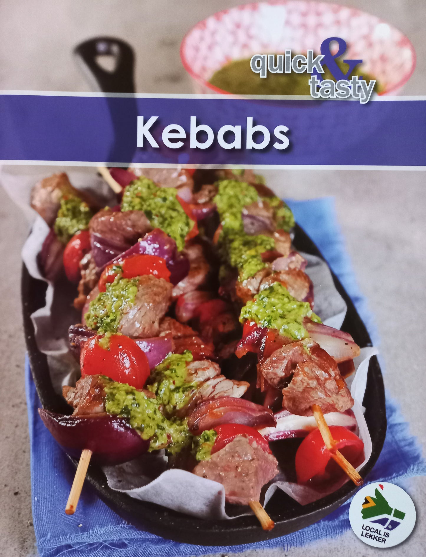 Quick and tasty: Kebabs