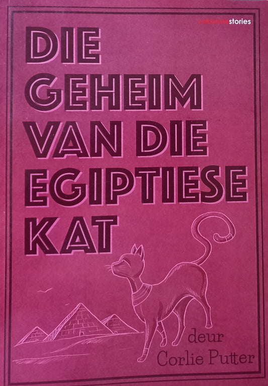 Die geheim van die Egiptiese kat - Corlie Putter