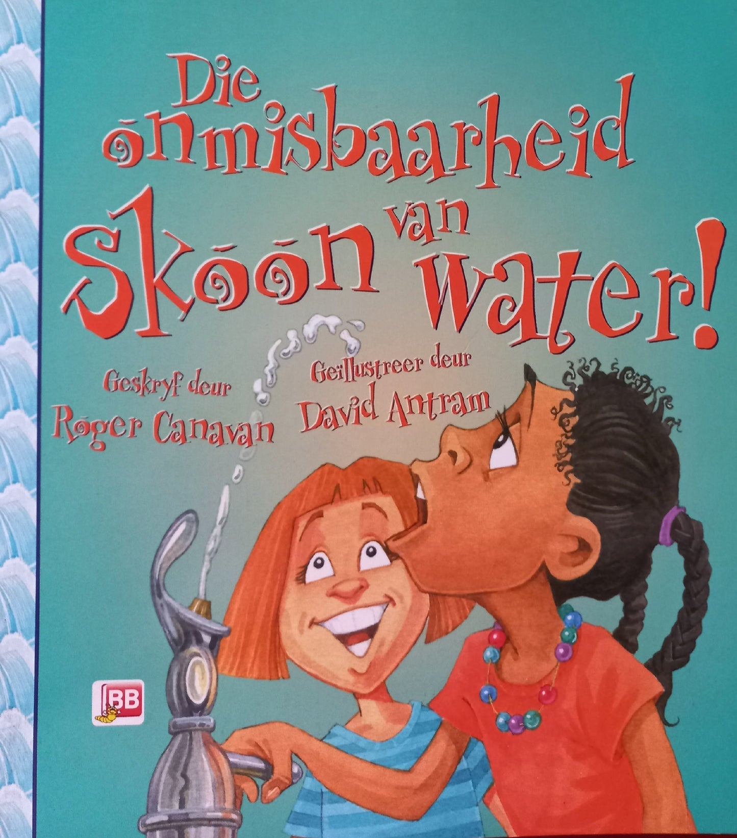 Die onmisbaarheid van skoon water! - Roger Canavan