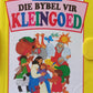 Die Bybel vir Kleingoed - Nina Smit