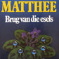 Brug van die esels - Dalene Matthee