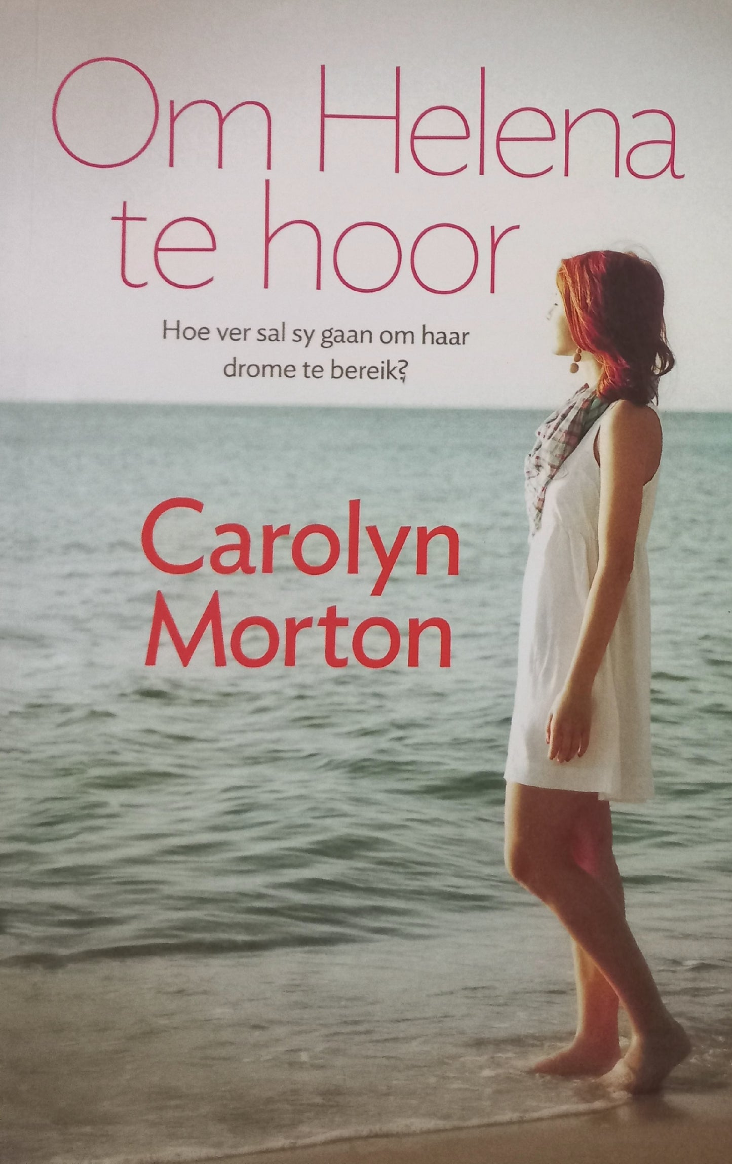 Om Helena te hoor - Carolyn Morton