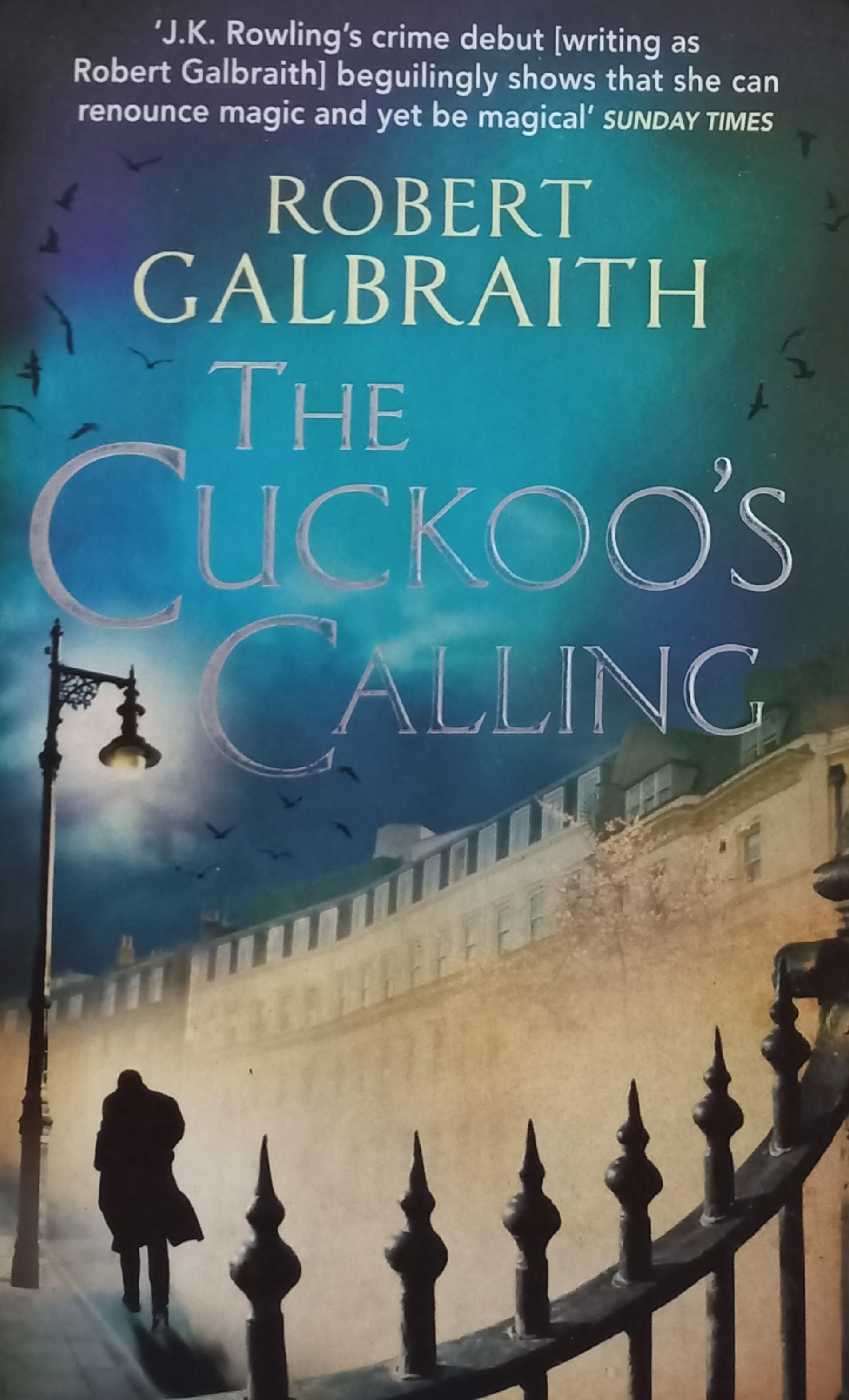 The cuckoo's calling - Robert Galbraith (Cormoran strike #1)