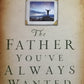 The Father you've always wanted - Ed Tandy McGlasson