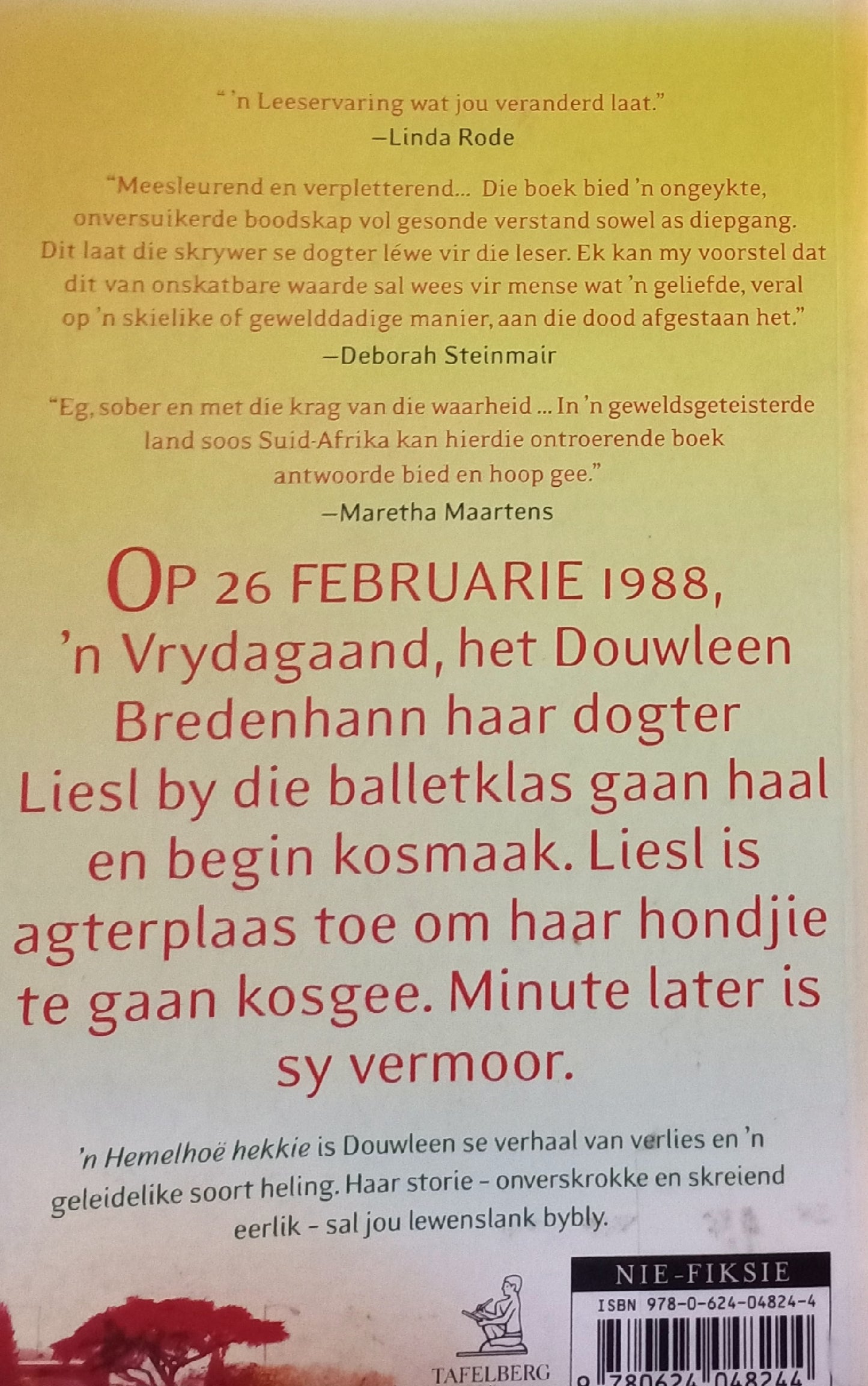 'n Hemelhoë hekkie - Douwleen Bredenhann