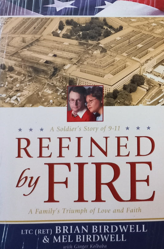 Refined by fire - Brian & Mel Birdwell