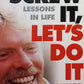 Screw it, let's do it: Lessons in life - Richard Branson