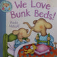 We love bunk beds! - Paula Metcalf