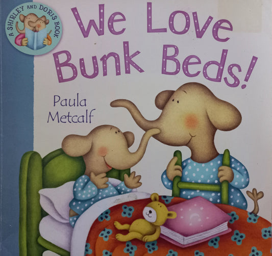 We love bunk beds! - Paula Metcalf