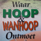 Waar Hoop & Wanhoop ontmoet - Dr. Michael Smith