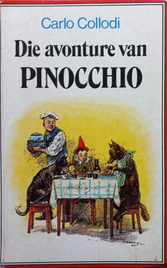 Die avonture van Pinocchio - Carlo Collodi