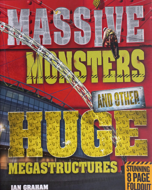 Massive monsters and other huge megastructures - Ian Graham