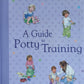 A Guide to potty training - Usborne parents' guide