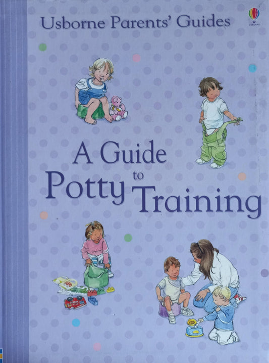 A Guide to potty training - Usborne parents' guide