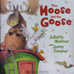 The moose and the goose - Juliette MacIver