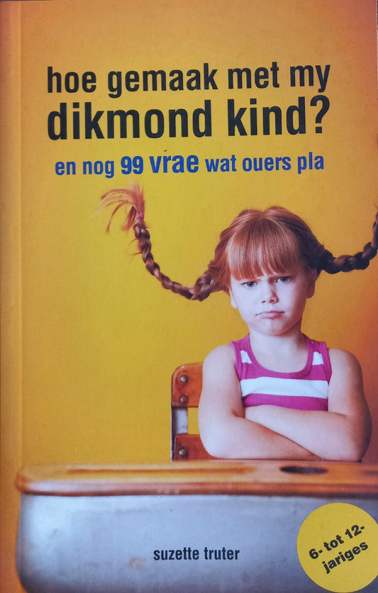 Hoe gemaak met my dikmond kind? - Suzette Truter