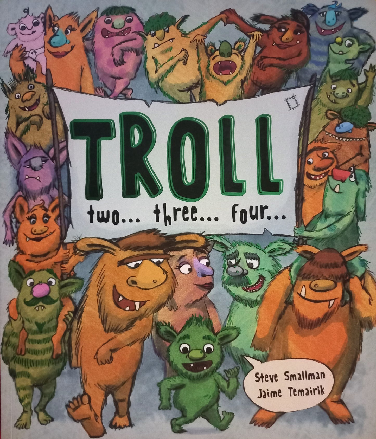 Troll two... three... four... - Steve Smallman