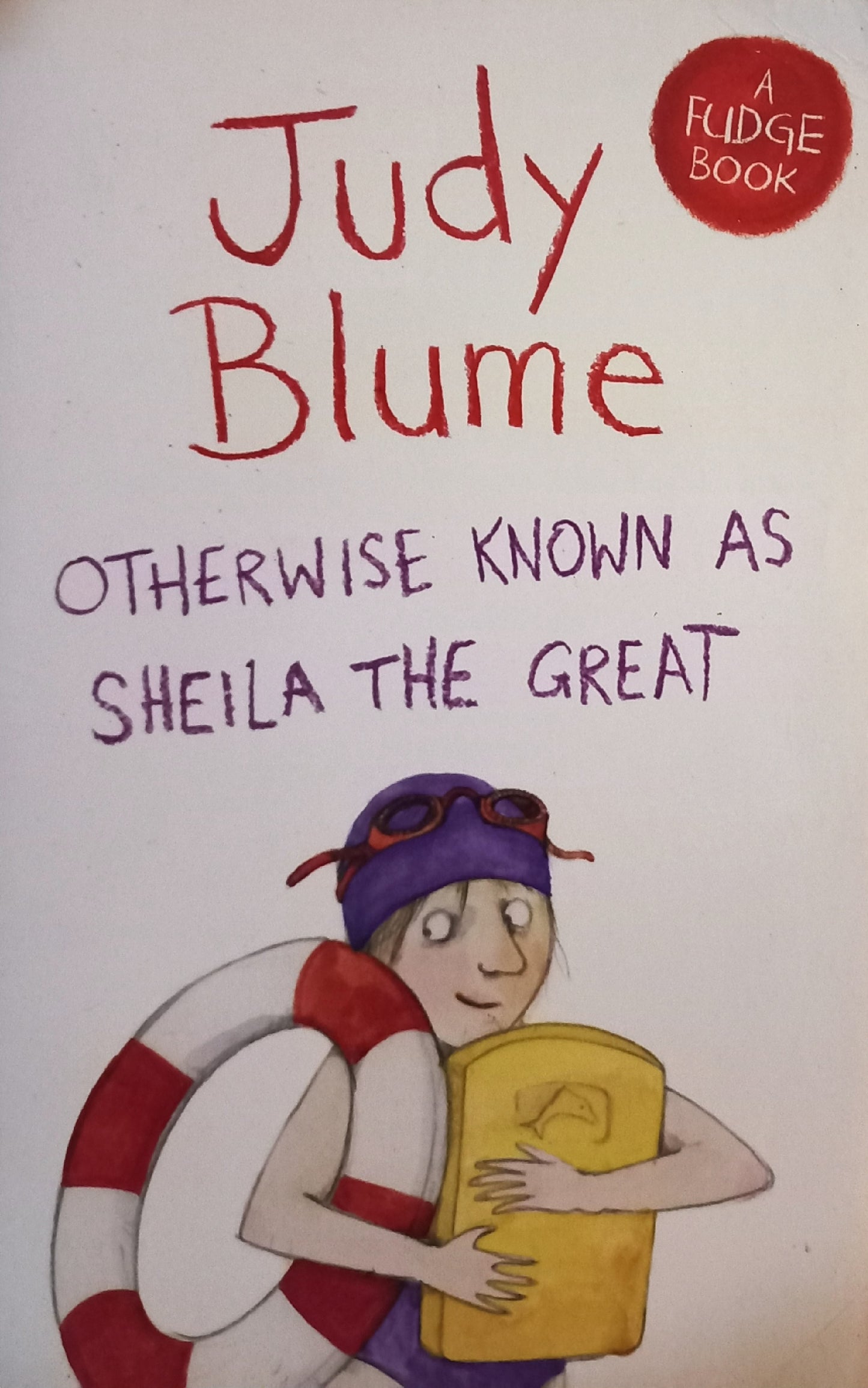 Otherwise known as Sheila the great - Judy Blume (Fudge #2)