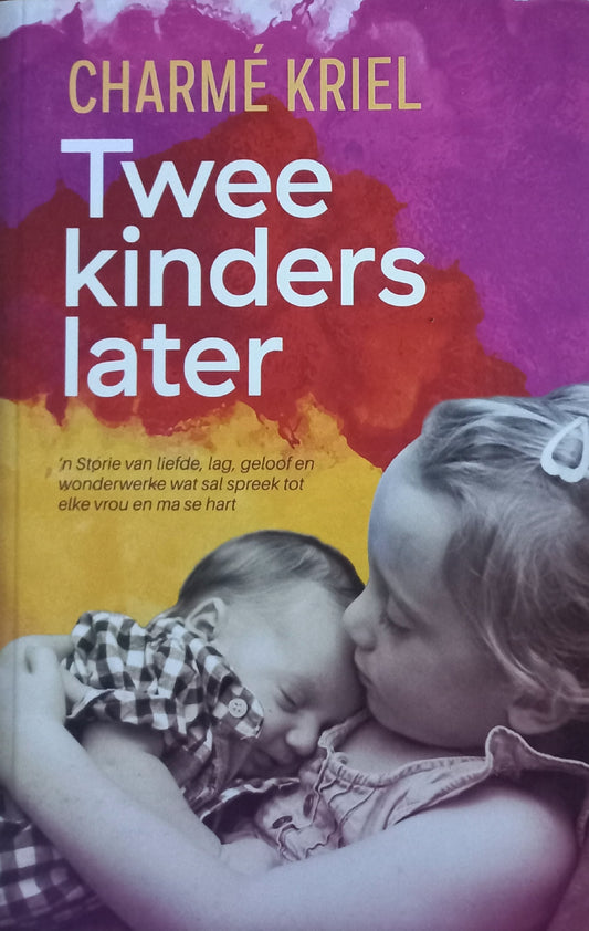 Twee kinders later - Charmé Kriel