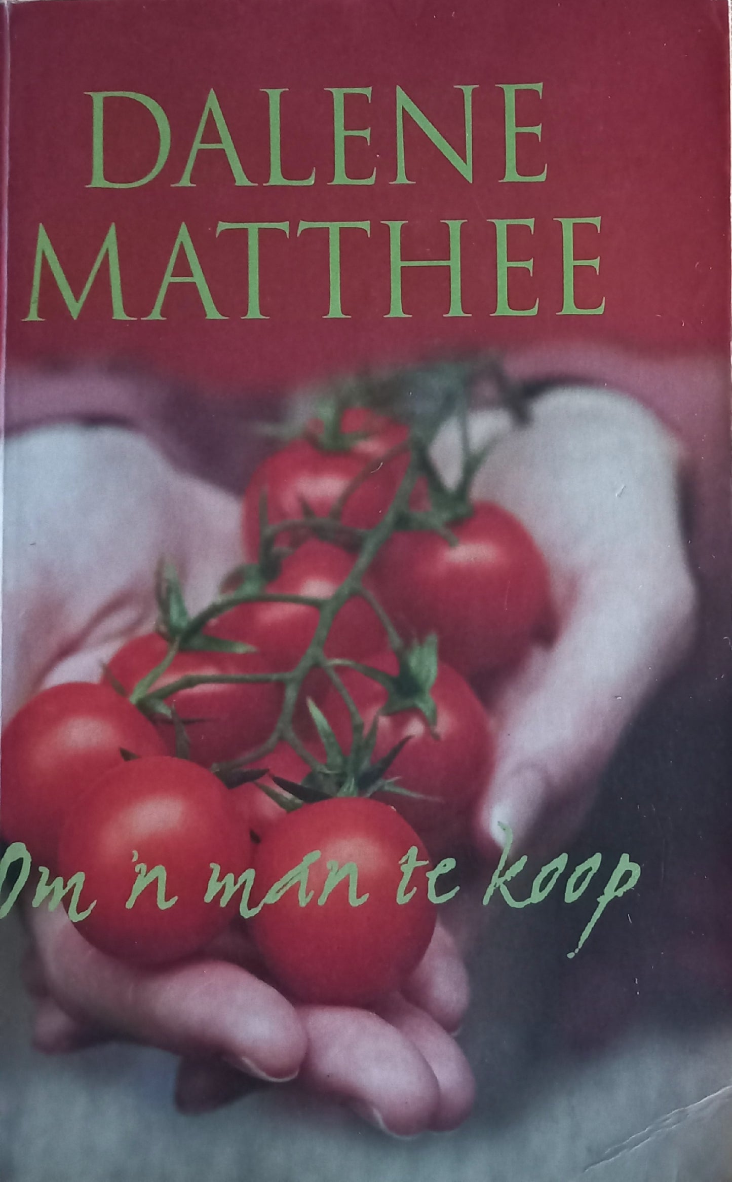 Om 'n man te koop - Dalene Matthee