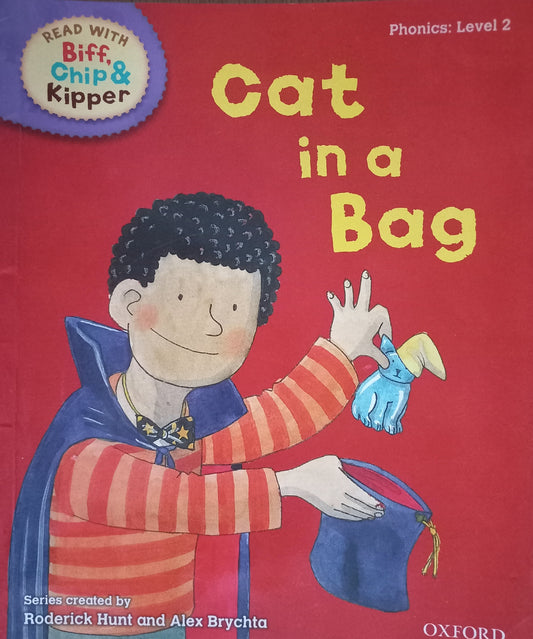 Biff, Chip & Kipper: Cat in a bag - Roderick Hunt (Phonics: Level 2)