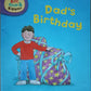 Biff, Chip & Kipper: Dad's Birthday - Roderick Hunt (First stories: Level 2)