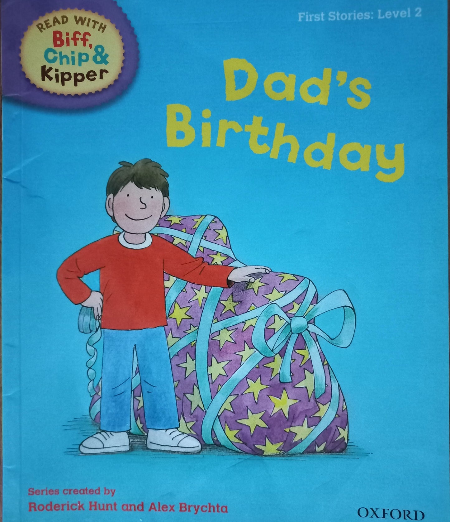 Biff, Chip & Kipper: Dad's Birthday - Roderick Hunt (First stories: Level 2)