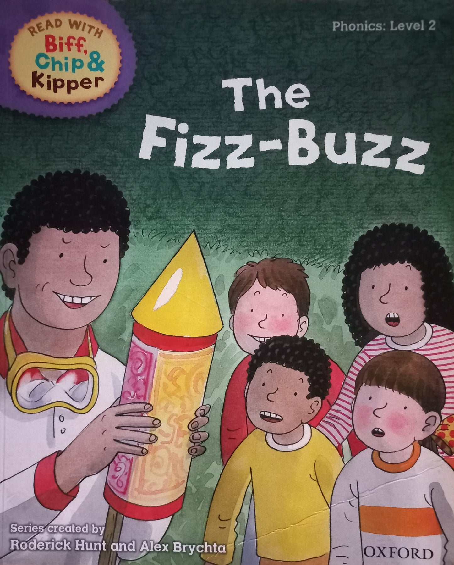 Biff, Chip & Kipper: The fizz-buzz - Roderick Hunt (Phonics: Level 2)