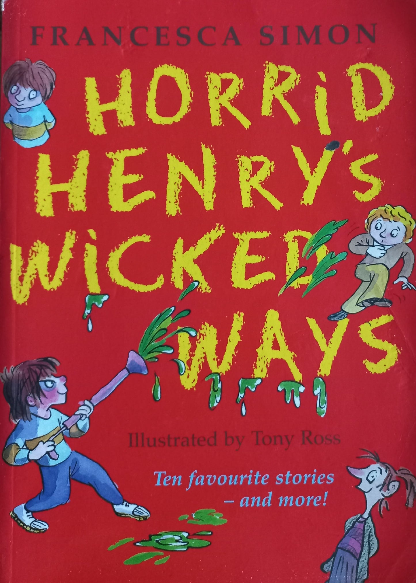 Horrid Henry's wicked ways - Francesca Simon