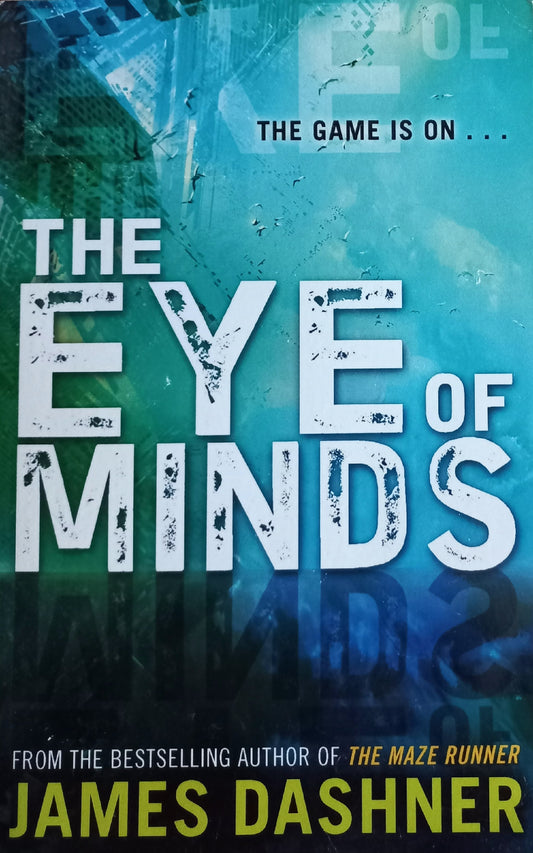 The eye of minds - James Dashner (The mortality doctrine #1)