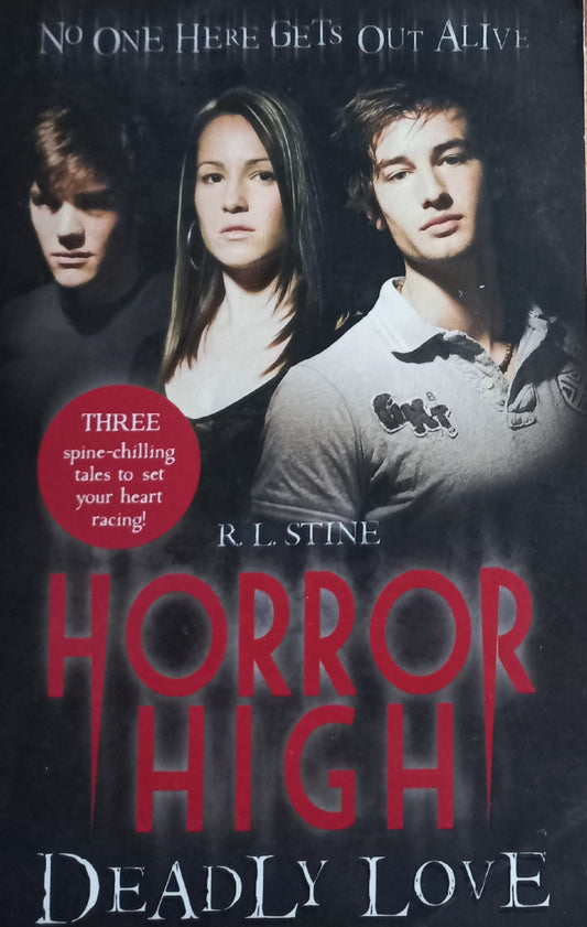 Deadly love (3in1)  - R.L. Stine (Horror High #3-6)