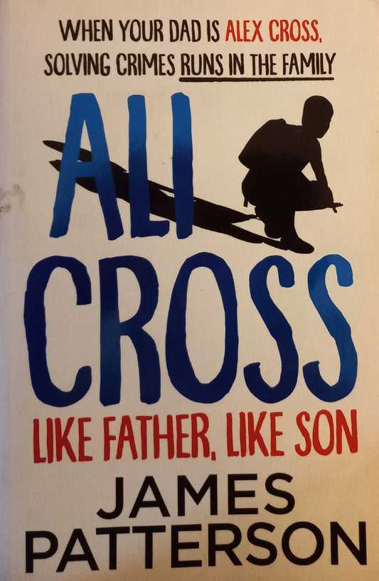 Like father, like son - James Patterson (Ali Cross #2)