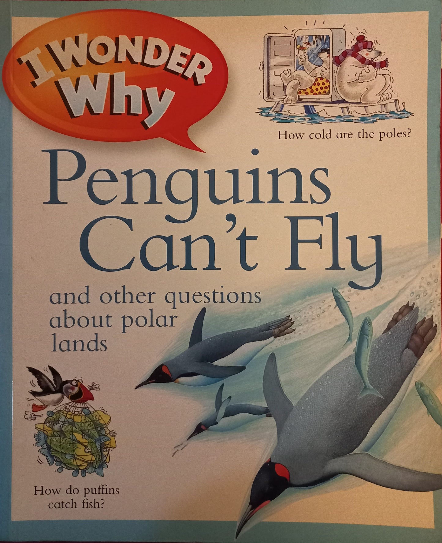 I wonder why Penguins can't fly?