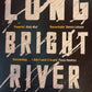 Long bright river  - Liz Moore